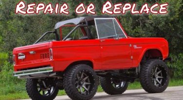 Repair or Replace: Ford Bronco