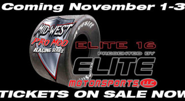 Mid-West Pro Mod & Elite Motorsports Present the ELITE 16 the Largest Pro-Mod Payout in the WORLD