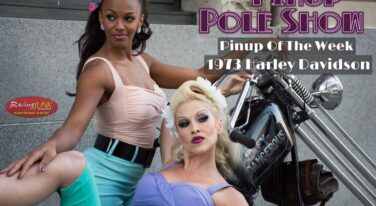 Pinup Pole Show Pinup of the Week:  Pinup Pole Show with Frank The Rat’s 1973 Harley Davidson chopper