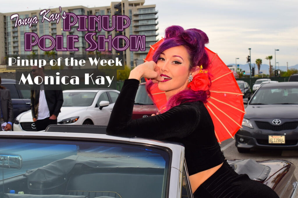Pinup Pole Show of the Week:  Monica Kay